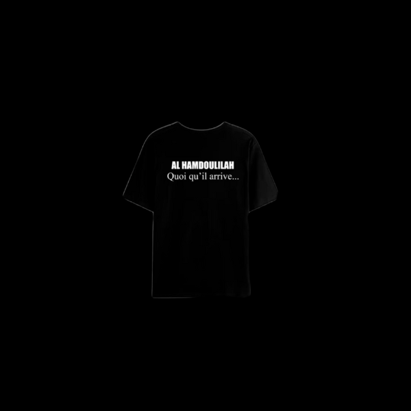 AL HAMDOULILAH QUOI QU’IL ARRIVE…NOIR